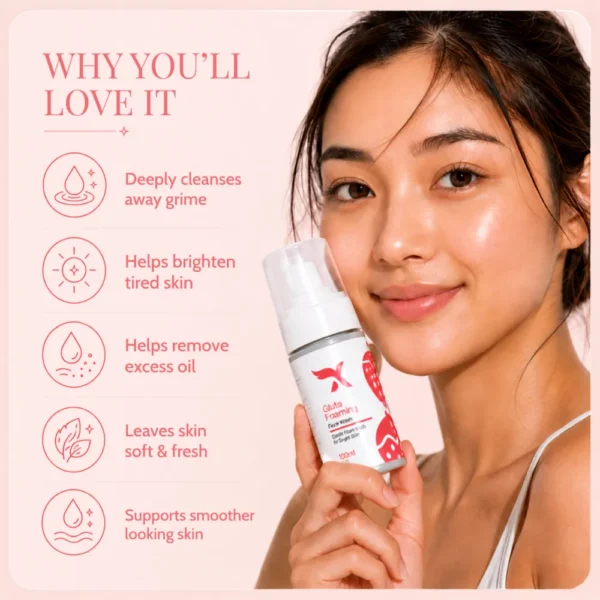 Gluta Foaming Face Wash – Key Benefits Gluta Foaming Face Wash benefits for cleansing grime, excess oil and dull-looking skin